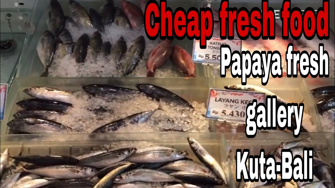 Papaya fresh gallery Kuta Bali Indonesia YouTube