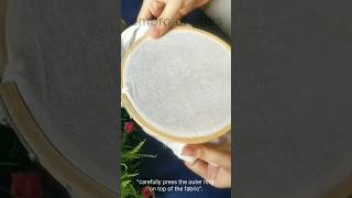 How to fix cloth in embroidery hoop#shorts#viral shorts#hoop embroidery