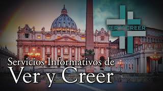Servicios Informativos de Ver y Creer - Informativo radiofónico semanal 22 de mayo 2026