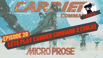 Lets Play Carrier Command 2 Solo - E20 (Razorbill vs Needle)