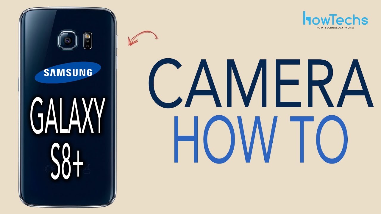 Samsung Galaxy S8/S8+ How to Use the Camera YouTube