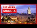 Gua completa  qu ver en la ciudad de murcia espaa   turismo y viajes a regin de murcia