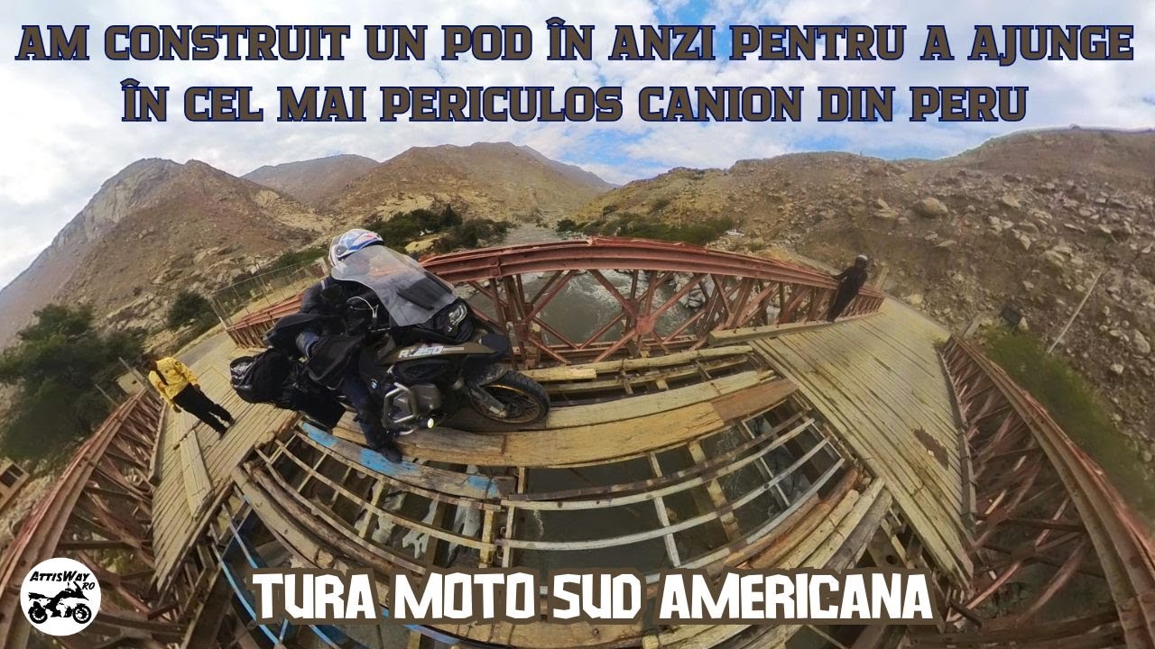 Cel Mai Periculos Canion Din Peru  Cu Motocicleta în America de Sud