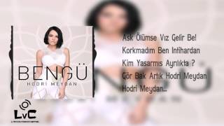 Bengü-Hodri Meydan-Sözleri ile-LYRICS VİDEO [ LVC Yapım ]