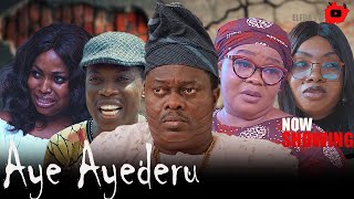 IFE AYEDERU - Latest Yoruba Movie 2025 Drama; Ola Anjorin, Muyiwa Ademola, Bimbo Oshin