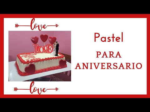 Video: Cómo Decorar Un Pastel De Aniversario