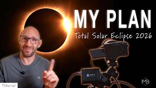 How I'm Planning to Shoot My First Total Solar Eclipse
