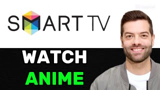 NEW! How To Get Anime Apps on Any Smart TV screenshot 4