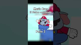 Mario Bros El Disfraz Equivocado - Parte 3