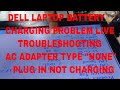 Laptop battery charging problem  adapter type none  plug in not charging lciit