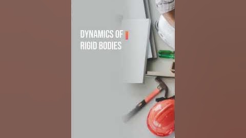 Dynamics of Rigid Bodies - Rectilinear Kinematics: Continuous Motion (Velocity & Acceleration)