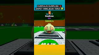 ROBLOX kumpulin dumpling jelek terus #roblox #shorts #shorttrending #gameplay