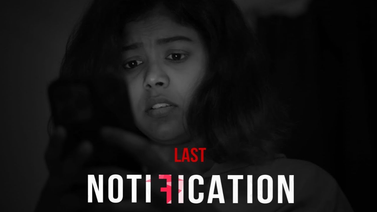 Last Notification|The End|Short Horror Flim