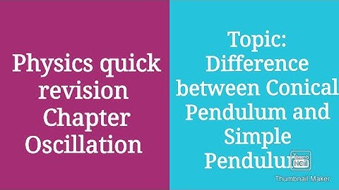 Difference between Conical Pendulum and Simple Pendulum