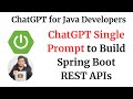 ChatGPT for Java Spring Boot Developers: Build a Spring Boot App with CRUD REST APIs