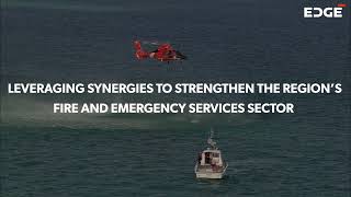 EDGE Signs MoU with Serco for Fire and Emergency Response Support in the Region