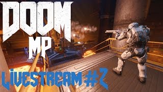 DOOM 4 Multiplayer Livestream #2 - New DLC Juiciness ;{D