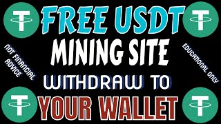 Free USDT Mining Site | No Deposit No Investment – Withdraw Fast!