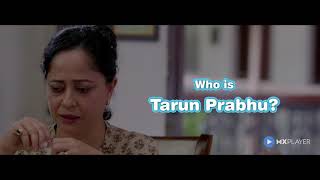 Who is Tarun Prabhu feat. uski mummy | Hey Prabhu Teaser 1 | MX Original Series | MX Player screenshot 2
