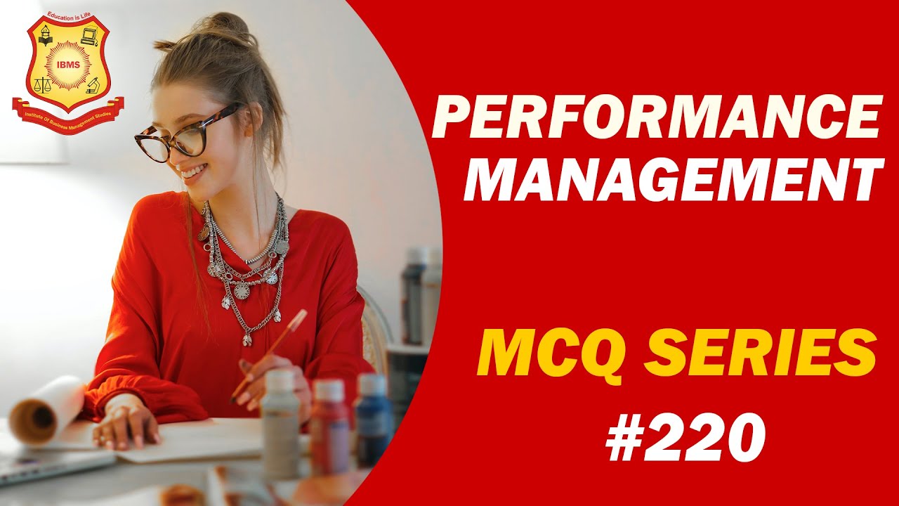 MCQ on Performance Management 2021 IBMS Series 220