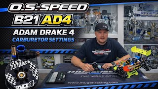 O.S. Speed B21 AD4 Adam Drake 4 Carburetor Settings
