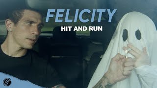 Felicity - Hit And Run (Official Music Video)