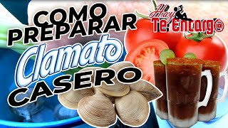 Como Preparar Clamato Casero - Coctel De Tomate Y Almeja