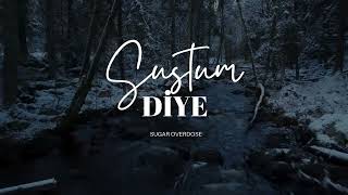 Sustum Diye Sugar Overdose - 