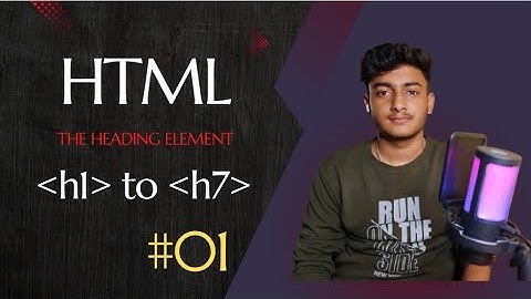 Heading Elements in HTML !!