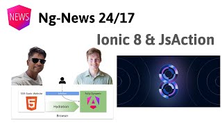 Episode 24/17: Ionic 8, JsAction