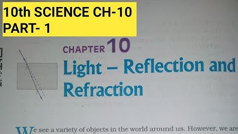 10th Science Ch.-10||Part-1||Light- reflection and refraction||Study with Farru