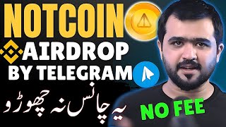 Grab it Now | Get free Notcoin by Telegram at Binance by Ismail Blogger 5,260 views 7 days ago 3 minutes, 14 seconds