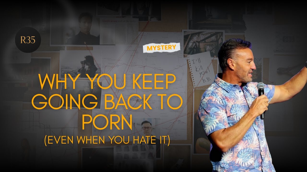 Why You Keep Going Back to Porn (Even When You Hate It)