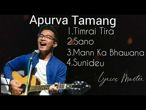 Apurva Tamang Apurva Tamang Songs Collection Apurva Tamang Jukebox 