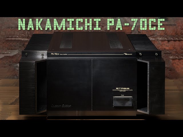 Nakamichi PA-70CE / PA-7E II / PA-7A II / PA-7 Vintage Review
