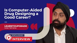 Career In Computer-Aided Drug Design Industry and Jobs Available after CADD.