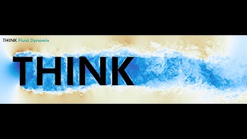 THINK Fluid Dynamix: High Resolution Turbulence Modeling