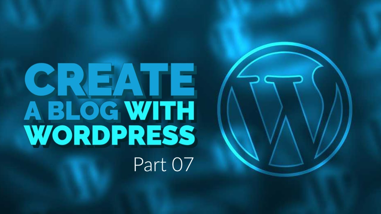 Part 07 - Create a blog with WordPress - Add Posts - YouTube