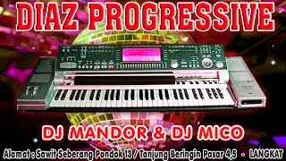 BERGULUNG OMBAK MIX 2015 - DIAZ PROGRESSIVE