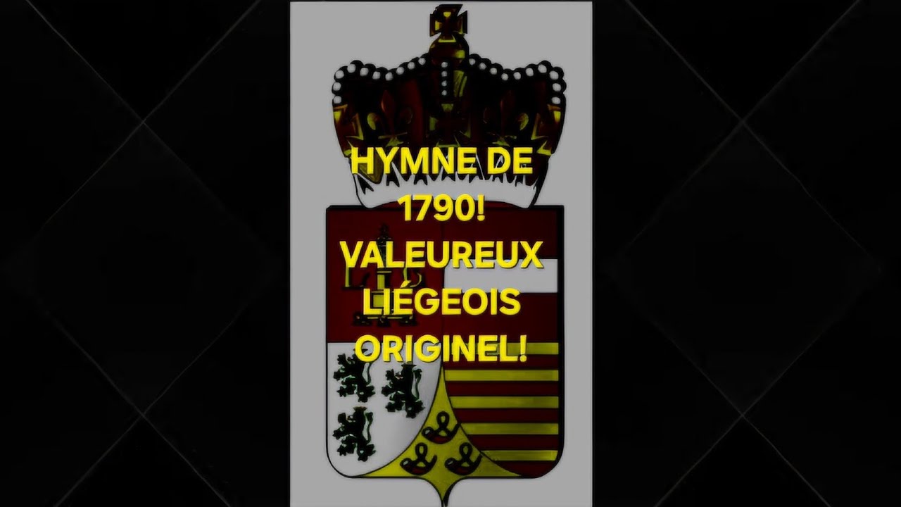 Le Valeureux Liégeois : L'hymne de 1790 (Version Authentique)