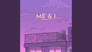 Me & I