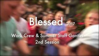 WorkCrew Summer Staff 2nd Session Windy Gap, Blessed Gantlet
