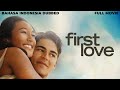First Love Bahasa Indonesia Dubbed Full Movie Drama Romantic 