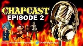 Chapcast Episode 2 - The Origins of ChAps