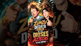 Zunzunegui desató la ira de los dioses aztecas en mi contra. #filosofia #podcast #politica