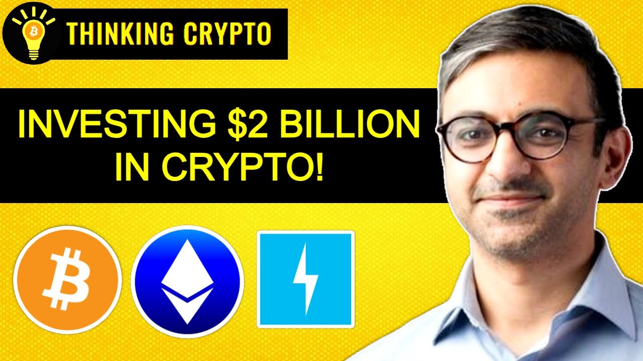 How to INVEST $2 BILLION in Crypto with Avichal Garg