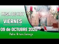 MISA DE HOY viernes 09 de octubre 2020 - Padre Arturo Cornejo