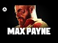 The Rise and Fall of Max Payne