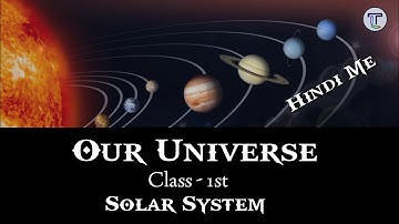 Chapter Our Universe EVS | Class 1 our universe | Our Solar System social science video EVS #evs