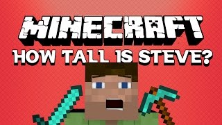 How Tall is Minecraft Steve? - Minecraft: Science